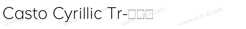 Casto Cyrillic Tr字体转换